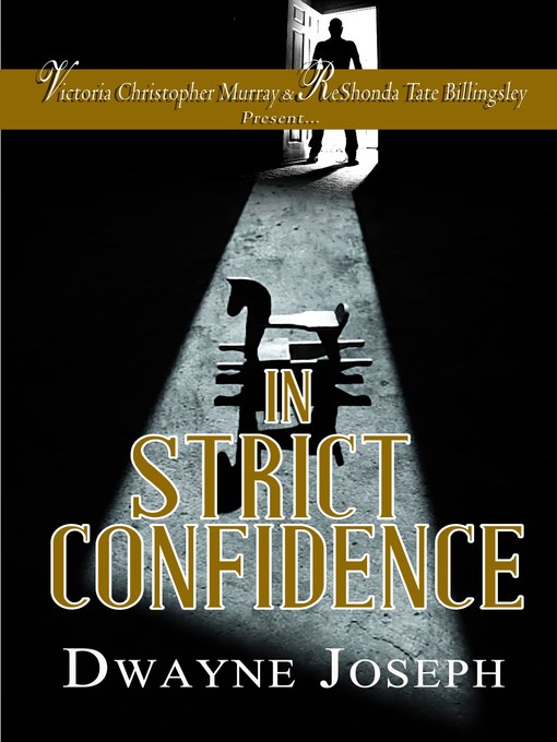Title details for In Strict Confidence by Dwayne Joseph - Available